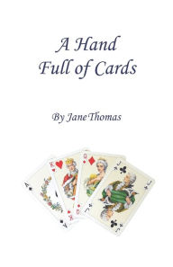 Title: A Hand Full of Cards, Author: Jane Thomas