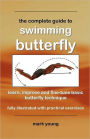 The Complete Guide To Swimming Butterfly