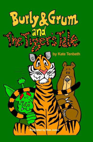 Burly & Grum and the Tiger's Tale: A Burly & Grum Short Story