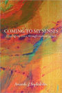 Coming to My Senses: Finding My Voice Through Ovarian Cancer