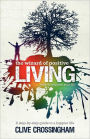 The Wizard of Positive Living: Tools to Improve Your Life