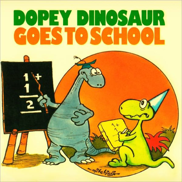 Dopey Dinosaur goes to School