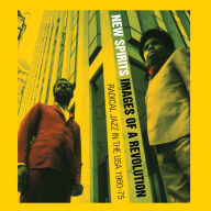 Title: Black Fire! New Spirits!: Images of a Revolution: Radical Jazz in the USA 1960-75, Author: Stuart Baker
