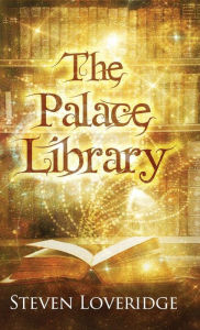 Title: The Palace Library, Author: Steven Loveridge