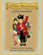Captain Sillyvoice and his Pirate Band