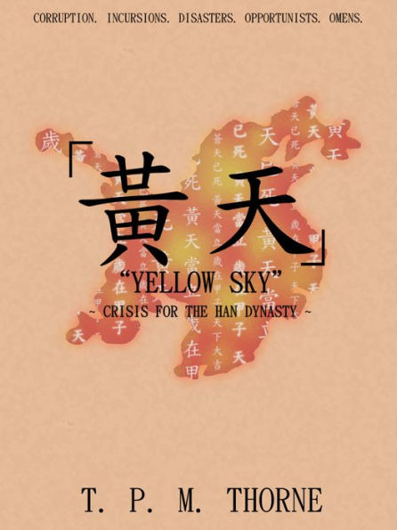 ''Yellow Sky'': Crisis for the Han Dynasty