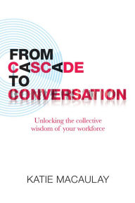 Title: From Cascade to Conversation, Author: Katie Macaulay
