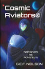 CosmicAviators - Nathaniel's 1st Adventure
