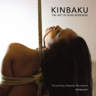 Title: Kinbaku: The Art of Rope Bondage, Author: Nawashi Murakawa