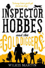 Inspector Hobbes and the Gold Diggers: (unhuman III) Cozy Mystery Comedy Crime Fantasy
