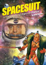 Spacesuit: A History through Fact and Fiction
