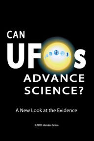 Can UFOs Advance Science?: A New Look at the Evidence (U.S. English / Full Color)