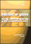 Habitat of Grace: Biology, Christianity and the Global Environmental Crisis
