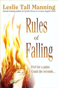 Title: Rules of Falling, Author: Leslie Tall Manning