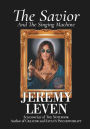 The Savior And The Singing Machine: A Comedy
