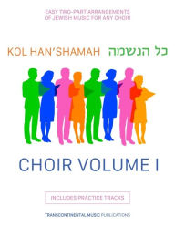 Title: Kol Han'shamah - Choir Volume 1: Easy 2-Part Arrangements of Jewish Music for Any Choir, Author: Hal Leonard Corp.