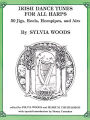 Irish Dance Tunes for All Harps: 50 Jigs, Reels, Hornpipes and Airs