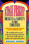 Stage Fright: Health and Safety in the Theatre