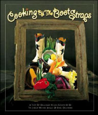 Cooking By the Bootstraps: A Taste of Oklahoma Heaven Cooked Up By the Junior Welfare League of Enid, Oklahoma