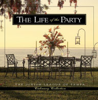 Title: The Life of the Party, Author: The Junior League of Tampa