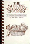 Whelping and Rearing of Puppies: A Complete and Practical Guide