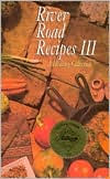 River Road Recipes III: A Healthy Collection