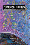 Pharmacotheon: Entheogenic Drugs, Their Plant Sources and History