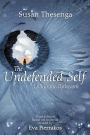 The Undefended Self: Living the Pathwork