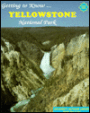 Getting to Know...Yellowstone National Park