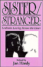Sister - Stranger: Lesbians Loving across the Lines