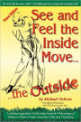 See And Feel The Inside Move The Outside, Third Revsion