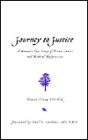 Journey to Justice: A Woman's True Story of Breast Cancer and Medical Malpractice