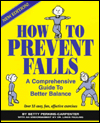 How to Prevent Falls: A Comprehensive Guide to Better Balance