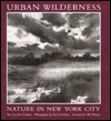 Urban Wilderness: Nature in New York City