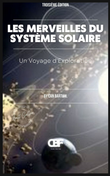 Les Merveilles du Système Solaire: Un Voyage d'Exploration
