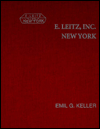 E. Leitz INC. New York: The Odyssey of an Enterprise Importing Leitz Scientific Instruments and Leica Cameras from Germany between 1893 and 1980