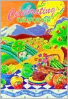 Title: Celebrating California: Recipes That Turn Any Meal into a Celebration, Author: Childrens Home Society of California