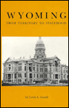 Wyoming: From Territory to Statehood