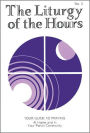 Liturgy of the Hours: Your Guide to Praying at Home and in Your Parish Community (RCV Liturgical Series)