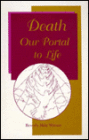 Death - Our Portal to Life