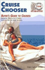 Cruise Chooser: Buyer's Guide to Cruise Vacation Values, Bargains, Discount and Deals