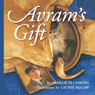 Title: Avram's Gift, Author: Margie Blumberg