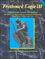 Fretboard Logic: Applications - Creative and Analytical