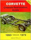 Corvette Chassis Restoration Guide: 1953 Through 1972