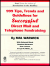 999 Tips, Trends, and Guidelines for Successful Direct Mail and Telephone Fundraising