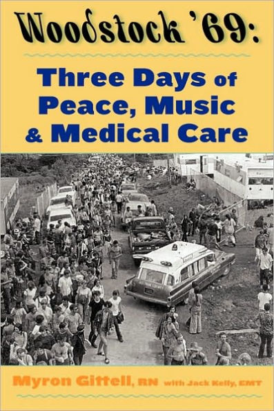 Woodstock '69: Three Days of Peace, Music, and Medicine