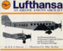 Lufthansa: An Airline and Its Aircraft