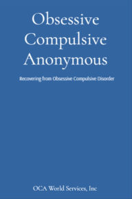 Title: Obsessive Compulsive Anonymous: Recovering from Obsessive Compulsive Disorder, Author: Inc OCA World Services