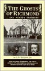 The Ghosts of Richmond: And Nearby Environs