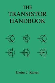 Title: The Transistor Handbook, Author: Cletus J Kaiser